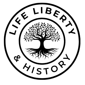 Life, Liberty, & History